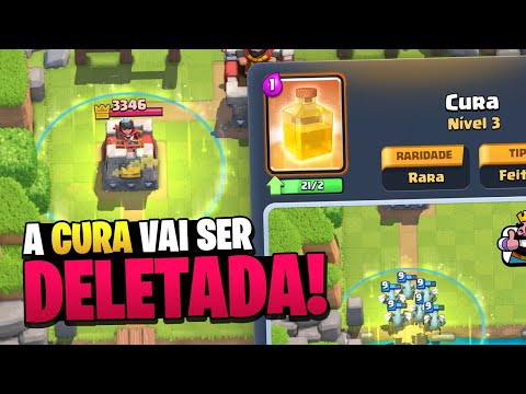 a CURA seraÌ DELETADA do Clash Royale