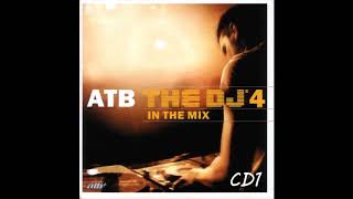ATB -  The DJ 4 In the Mix CD1