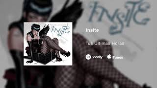 Insite - Tus Últimas Horas