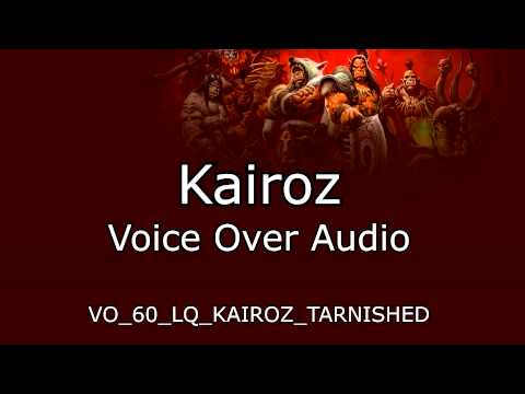 Kairoz Voice Over Audio - Warlords of Draenor