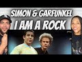 FIRST TIME HEARING Simon & Garfunkel -  I Am A Rock REACTION