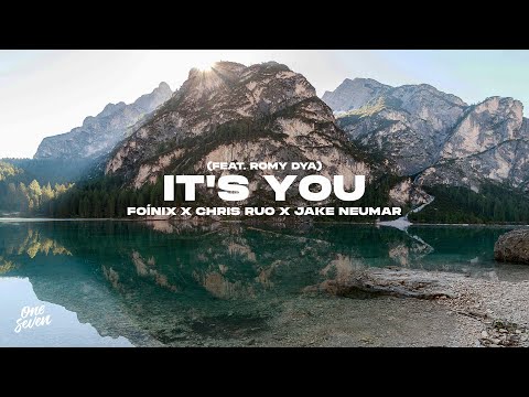 Foínix, Chris Ruo, Jake Neumar feat. Romy Dya - It's You