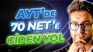 AYT +70 NET NASIL YAPILIR? | Garanti Yöntem!
