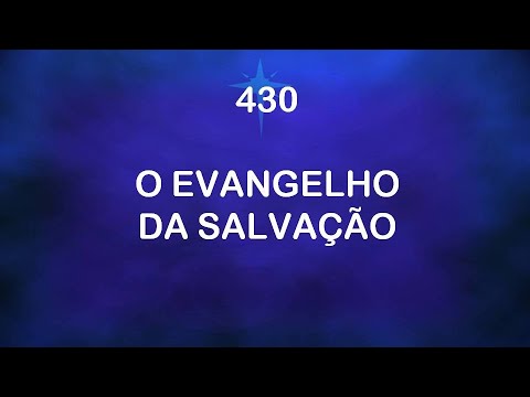 Evangelho Da Salvação - Harpa Cristã