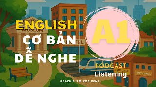 🎧 Luyện Nghe Tiếng Anh Cơ Bản A1 - Beginner Level 1 | Listening English Podcast |🎯