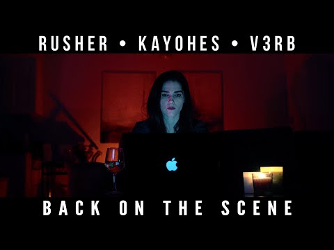 Rusher, Kayohes & V3rb - Back On The Scene (Official Video)
