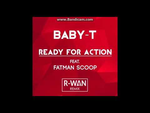 Dj Baby T feat Fatman Scoop - Ready For Action (R-Wan Remix)