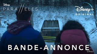 Parallèles - Bande Annonce #1 [VF]