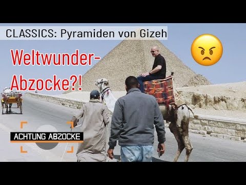 Beeindruckende Weltwunder und ABZOCKE-GEFAHR! 🐪 Die Pyramiden von Gizeh | Achtung Abzocke CLASSICS