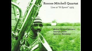 Roscoe Mitchell Quartet - Tnoona