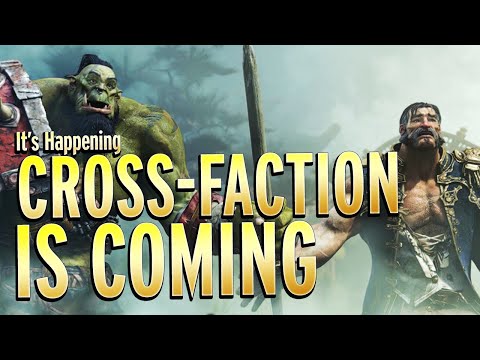 CROSS FACTION IN WOW IS COMING!