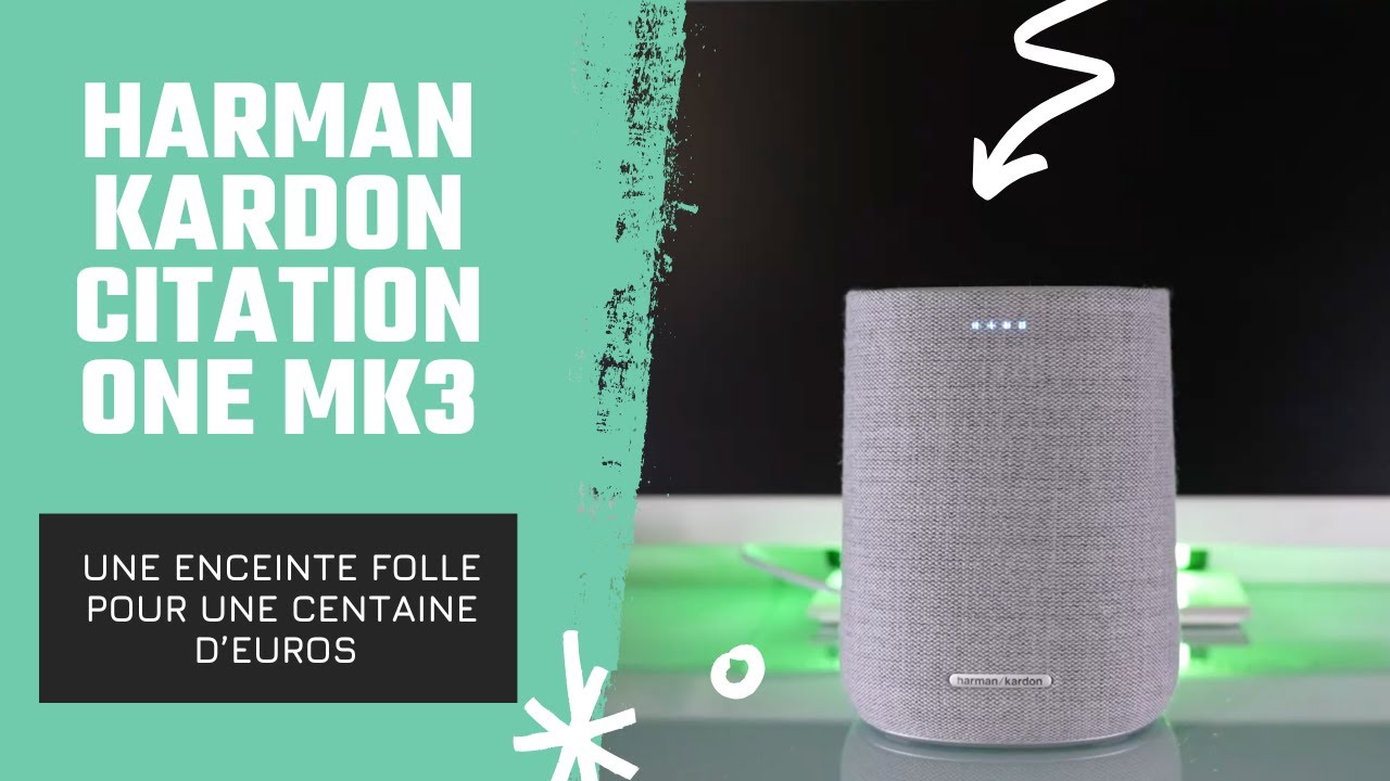 TEST DE LA HARMAN KARDON CITATION ONE MK3, UNE ENCEINTE FOLLE POUR UNE CENTAINE D'EUROS (FR)📦✅