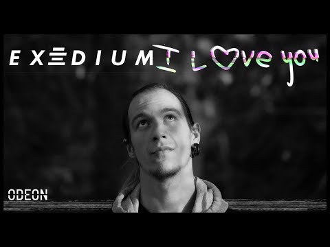 Exédium - I love you