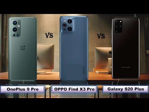 OnePlus 9 Pro vs OPPO Find X3 Pro vs Samsung Galaxy S20 Plus