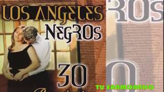 Los Angeles Negros - Tu Enamorado  (Canción Completa)