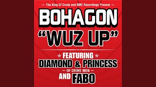 Wuz Up (feat. Diamond &amp; Princess of Crime Mob and Fabo) (Radio Edit)
