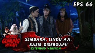 Download lagu Bahaya! Sembara, Lindu Aji, Basir Disergap Pasukan Ini - Misteri Gunung Merapi Eps 66 PART 1 mp3