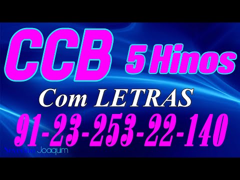 HINOS CCB COM LETRAS - 5 HINOS SELECIONADOS 91-23-253-22-140 - LOUVE E CANTE