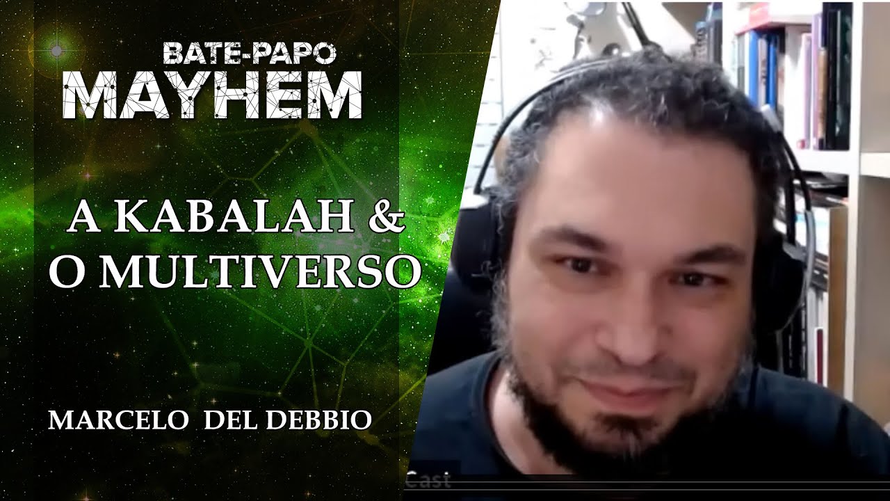 A Kabbalah e o Multiverso - Marcelo Del Debbio