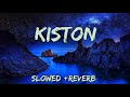 Kiston Roohi Slowed Reverb Jubin Nautiyal Lofi Song New Song 2022