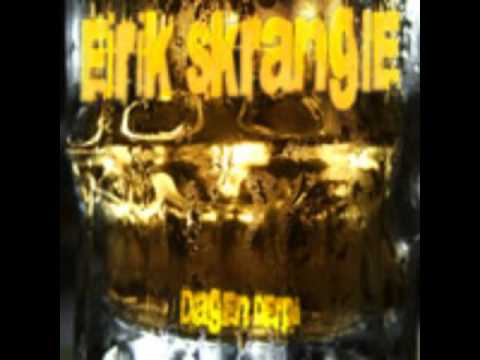 Eirik Skrangle - Brennevin