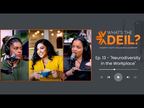 “What’s the DEIL?” – Neurodiversity in the workplace