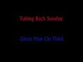 Ghost Man On Third - Taking Back Sunday