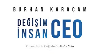 Değişim, İnsan, CEO