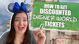 HOW TO GET DISCOUNTED DISNEY WORLD TICKETS IN 2022 - 5 Ways to Save Money on Disney Park Tickets