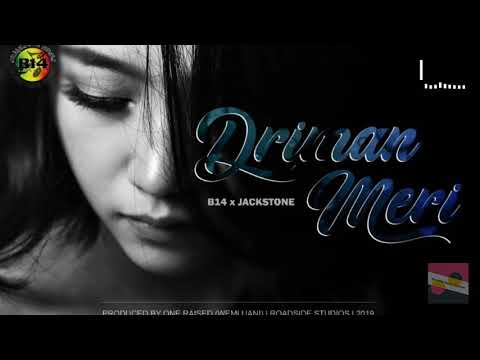 B14 x JACKSTONE - Driman Meri (2019 PNG Music)