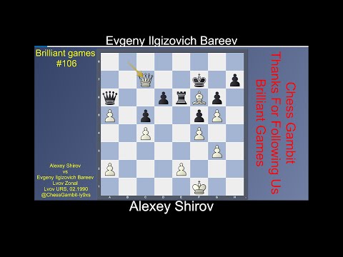 Alexey Shirov vs Evgeny Ilgizovich Bareev  #Brilliant games #106