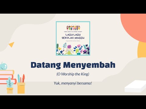 Datang Menyembah (KPPK 19)  | Lagu Warisan Himne Majalah KiTa Maret 2023