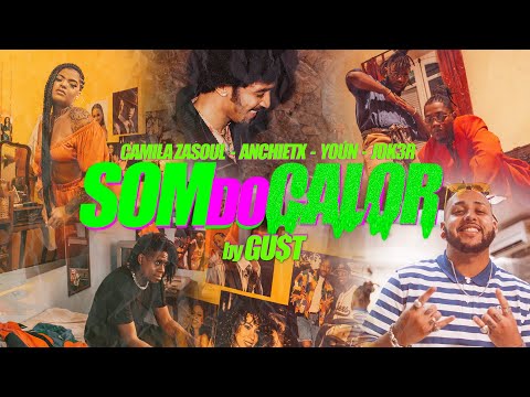 GU$T - SOM DO CALOR (Official Video) ft. Camila Zasoul, Anchietx, YOÙN & JOK3R