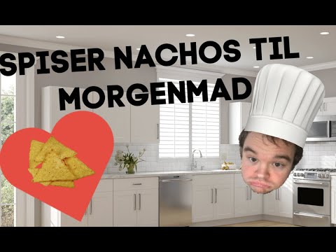 SPISER NACHOS TIL MORGENMAD