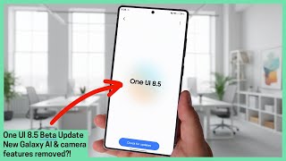 One UI 8.5 Beta - New AI Features and Missing Camera Modes!