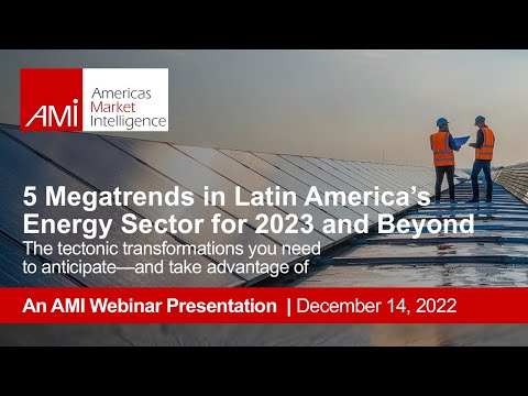 5 Megatrends in Latin America's Energy Sector for 2023 and Beyond