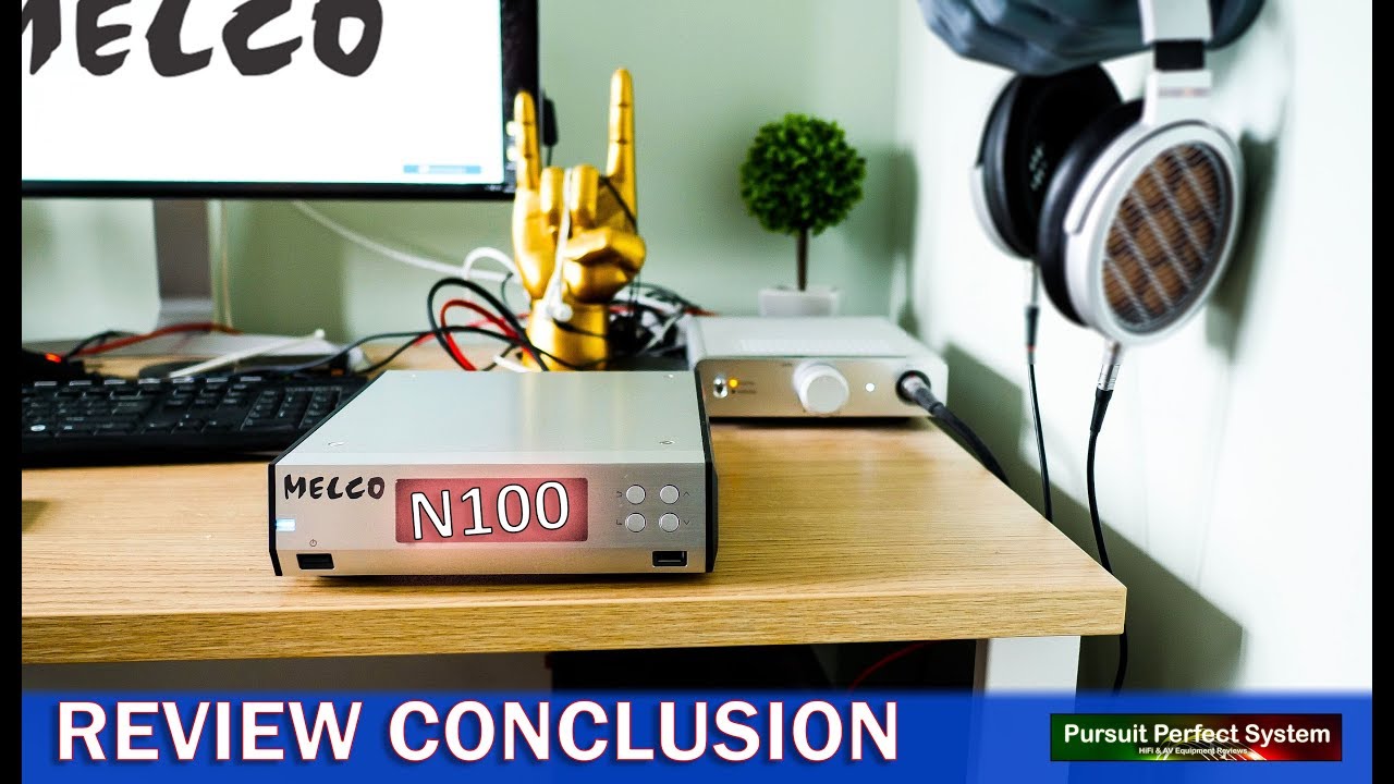 Melco N100 D100 REVIEW Conclusion HiFi Intelligent Digital Music Library Source