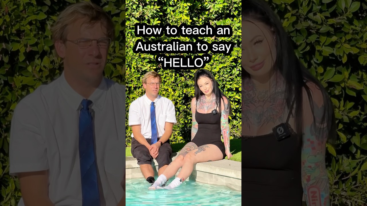 How to teach an Australian to say “HELLO”