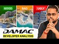 DAMAC Developer Analysis Good Bad Ugly Real Estate Dubai Raj Singh