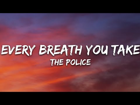 The Police - Every Breath You Take (Lyrics)