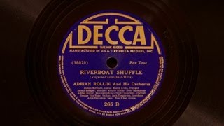 Riverboat Shuffle • Adrian Rollini and His Orchestra (Victor Credenza)