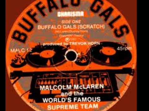 Malcolm Mclaren & The World Famous Supreme Team Buffalo Gals