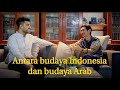 Oday Akhras Perbedaan Budaya Arab Dan Budaya Indonesia
