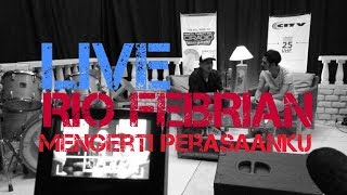 Rio Febrian - Mengerti Perasaanku (Live CITV Cirebon)