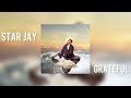 Star jay - Grateful (Official Visualizer)
