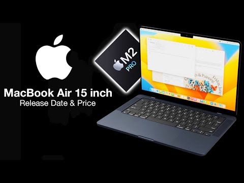MacBook Air 15 inch Release Date and Price – M2 & M2 Pro INSIDE!!