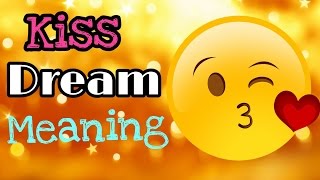 WHAT IS NEW! Kiss Dream (Meaning &amp; Interpretation)