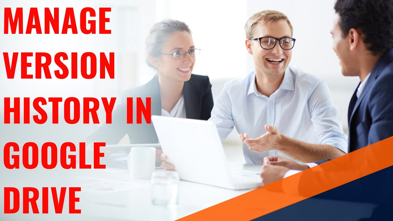 Manage Version History in Google Drive
