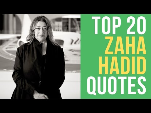Top 20 Zaha Hadid Quotes (Author of Zaha Hadid) | Daily-Quotes