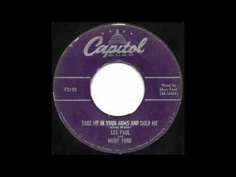 Les Paul & Mary Ford - Take Me In Your Arms And Hold Me